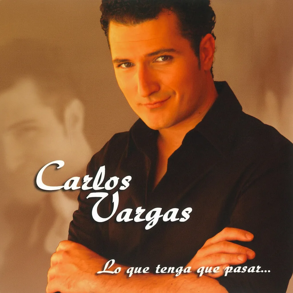 Carlos Vargas - Lo que tenga que pasar