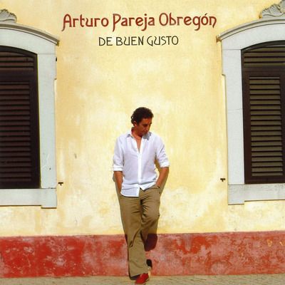 Arturo Pareja Obregón "De buen gusto"