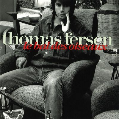 Thomas Fersen "Le bal des oiseaux"